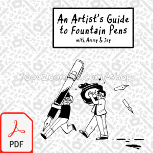 An Artist's Guide to Fountain Pens [PDF]
