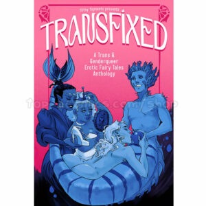 Transfixed Anthology