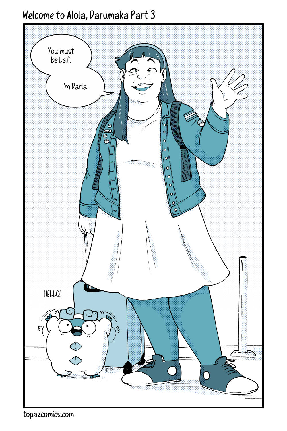 A comic redraw from the third page of Alola Darumaka, but this time Galar Darumaka stands on a pier waving her hands saying "hello!" as her partner Darla stands next to her with a suitcase saying "Hello, you must be Leif. I'm Darla." It's an April Fools joke that the comic is about Galar Darumaka instead of Unova Darumaka.