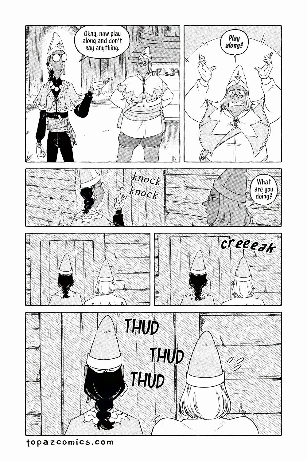 The Curse Eater comic page done in black and white with halftones. Salvator and Vasilios stand together in the clearing and away from the now disguised caravan. Salvator says seriously "Okay, now play along and don't say anything." Vasilios lifts his arms up in a wild gesture and says loudly "Play along?" but Salvator knocks on the decrepit house before Vasilios keep complaining, instead Vasilios asks "What are you doing?" and the two men wait at the doorstep as they both hear noises from inside, creaking and several 'thuds' getting louder. Vasilios shakes nervously but Salvator remains steady and unmoved.